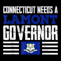 Connecticut Needs A Lamont Governor Ned Lamont 2022 Vote T Shirt Cropped Hoodie | Artistshot