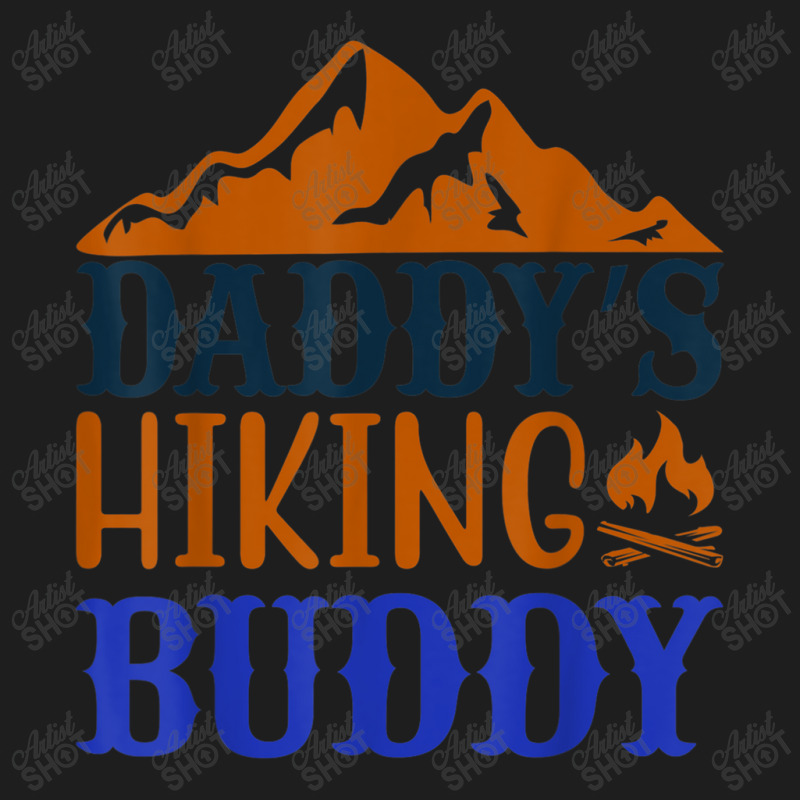 Hiking Daddy's Hiking Buddy Vintage Mountains Campfire Father's Day Classic T-shirt by urethrapricey | Artistshot