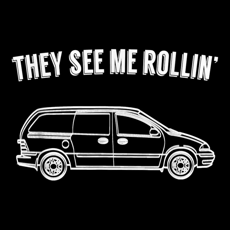 They See Me Rollin'   Funny Minivan Shirt For Parents Zipper Hoodie by caroldian | Artistshot