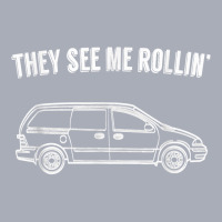 They See Me Rollin'   Funny Minivan Shirt For Parents Tank Dress | Artistshot