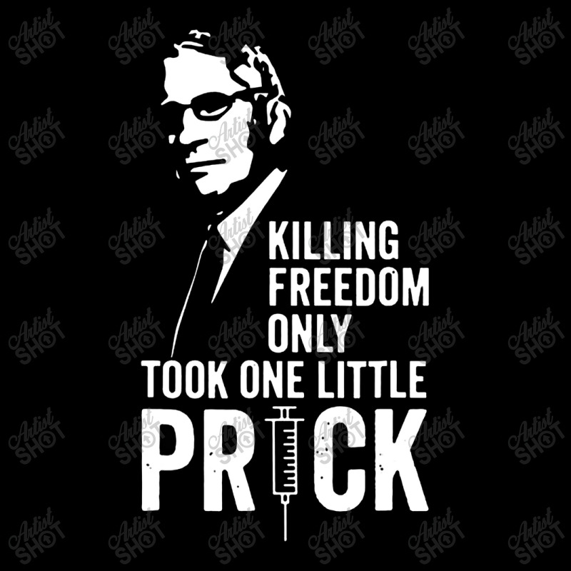 Killing Freedom Only Took One Little Prick Long Sleeve Shirts | Artistshot