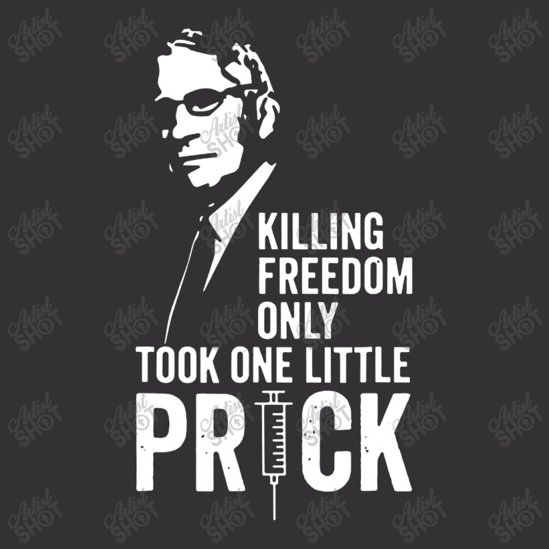 Killing Freedom Only Took One Little Prick Vintage Short | Artistshot