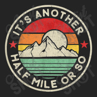 Hiking Funny Hiking Camping Another Half Mile Or So Mountains Hike 3/4 Sleeve Shirt | Artistshot