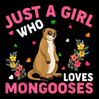 Mongoose Animal Lover Just A Girl Who Loves Mongooses T Shirt Baby Bibs | Artistshot