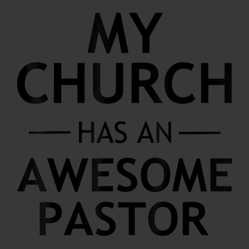 My Church Has An Awesome Pastor Christian T Shirt Ladies Curvy T-Shirt by heartlytreleven | Artistshot