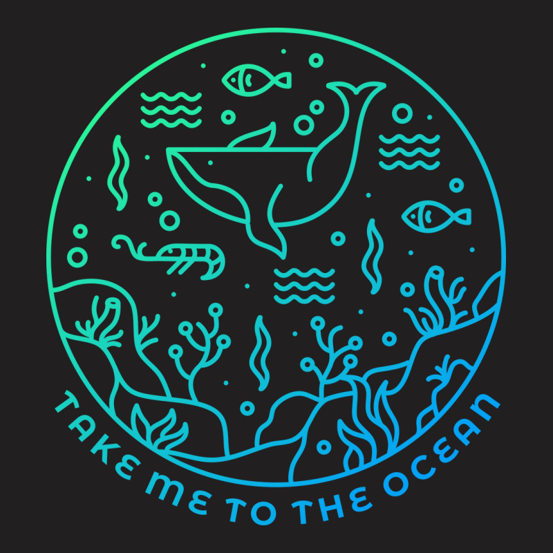 Take Me To The Ocean T-Shirt by VEKTORKITA | Artistshot