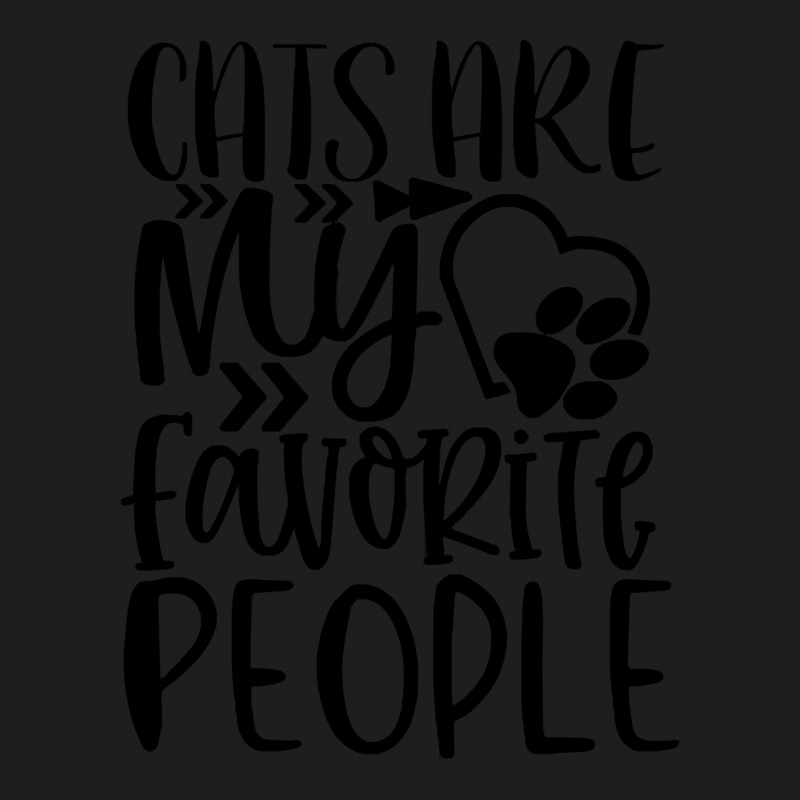 Cats T Shirt Cats Are My Favorite People T Shirt Classic T-shirt by flatleykelsi890 | Artistshot