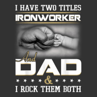 Union Ironworker Dad Quote Design Iron Worker Clothing T Shirt Baby Bodysuit | Artistshot