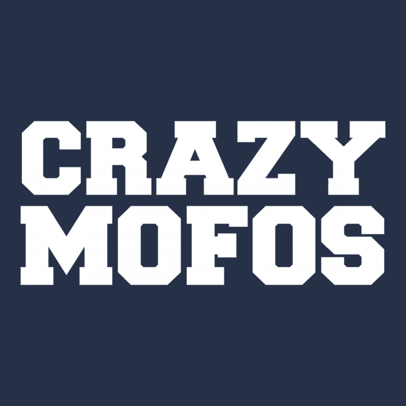 Crazy Mofos Crewneck Sweatshirt | Artistshot