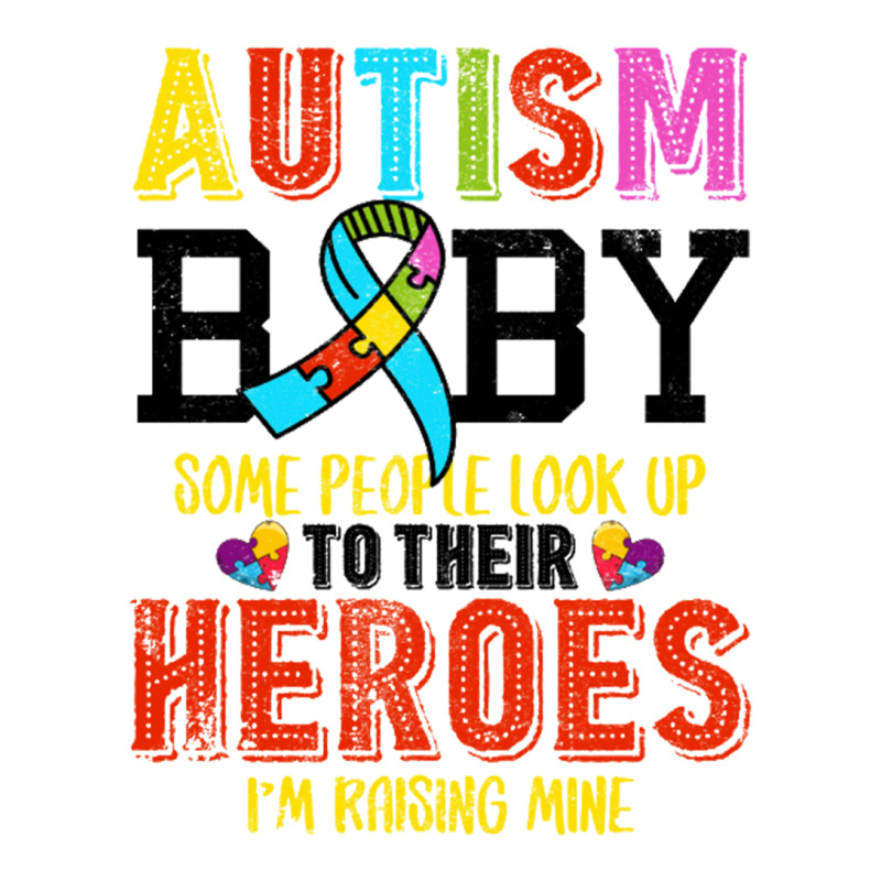 Autism Baby Some People Look Up To Their Heroes For Light Baby Tee by nbobatiga | Artistshot