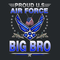 Air Force Proud Us Air Force Proud Big Bro Proud Air Force T Shirt Crewneck Sweatshirt | Artistshot