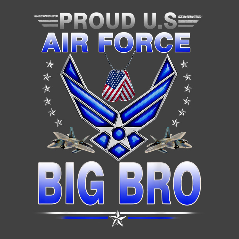 Air Force Proud Us Air Force Proud Big Bro Proud Air Force T Shirt Vintage T-Shirt by lelalucin | Artistshot