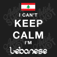 I Cant Keep Calm Im Lebanese Classic T-shirt | Artistshot