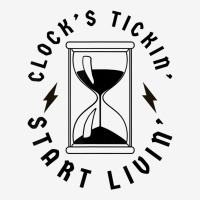 Clocks Ticking Start Living   Clock's Tickin' Start Livin' T Shirt Scorecard Crop Tee | Artistshot