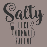 Nurse Salty Like Normal Saline T Shirt Vintage T-shirt | Artistshot