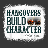 Hangovers Build Character Funny Quote Classic Costume T Shirt Toddler Hoodie | Artistshot