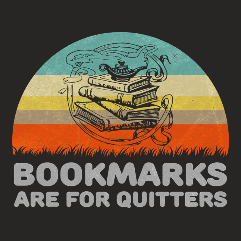 Book Reader Funny Bookmarks Are For Quitters Design 312 Booked Books R Ladies Fitted T-Shirt by hopelessoon | Artistshot