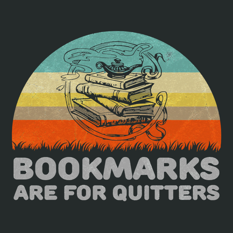 Book Reader Funny Bookmarks Are For Quitters Design 312 Booked Books R Women's Triblend Scoop T-shirt by hopelessoon | Artistshot