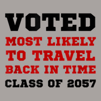 Voted Time Travel Funny T Shirt T Shirt Racerback Tank | Artistshot