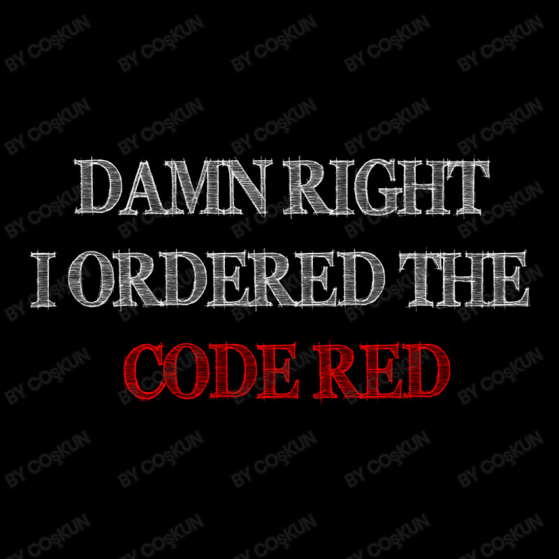 Damn Right I Ordered The Code Red Unisex Jogger | Artistshot