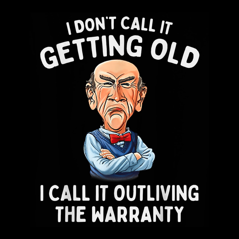 I Don't Call It Getting Old I Call It Outliving The Warranty T Shirt Zipper Hoodie by alayziahollars | Artistshot