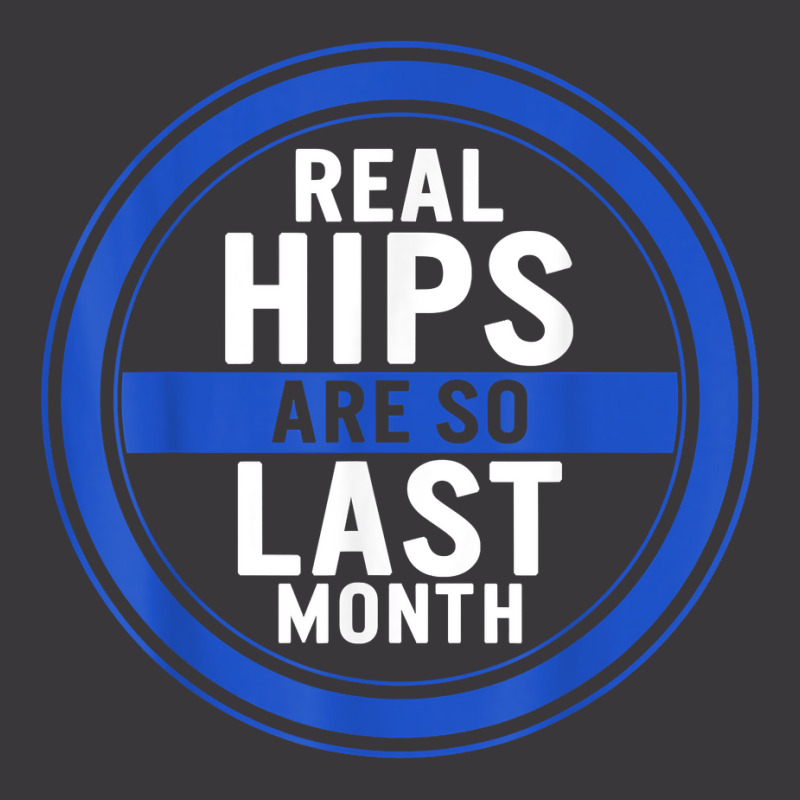 Hip Surgery Hip Replacement Real Hips Are So Last Month Bion T Shirt Ladies Curvy T-Shirt by belewomritans | Artistshot