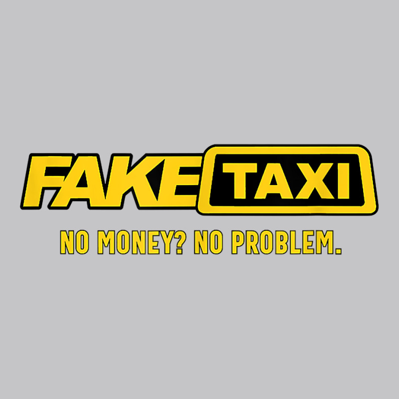 Fake Taxi   No Money No Problem   Taxi Driver Gift T Shirt Baby Bodysuit by harmanyuan | Artistshot