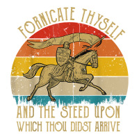 Fornicate Thyself And The Steed Upon Which Thou Didst Arrive T Shirt Baby Tee | Artistshot