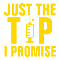 Just The Tip I Promise Injection Syringe Sticker | Artistshot