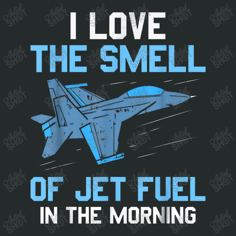 I Love The Smell Of Jet Fuel In The Morning Pilot Aviation Women's Triblend Scoop T-shirt by bonekakaleng | Artistshot