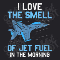 I Love The Smell Of Jet Fuel In The Morning Pilot Aviation Youth Tee | Artistshot