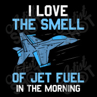 I Love The Smell Of Jet Fuel In The Morning Pilot Aviation Youth Hoodie | Artistshot