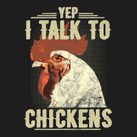 Chicken Chick Yep Im Talk Chickens Funny Chicken Animal Distressed Sty Classic T-shirt | Artistshot