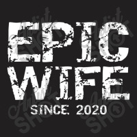 Bride Wedding Gift From Groom Husband Epic Wife Since 2020 T-shirt | Artistshot