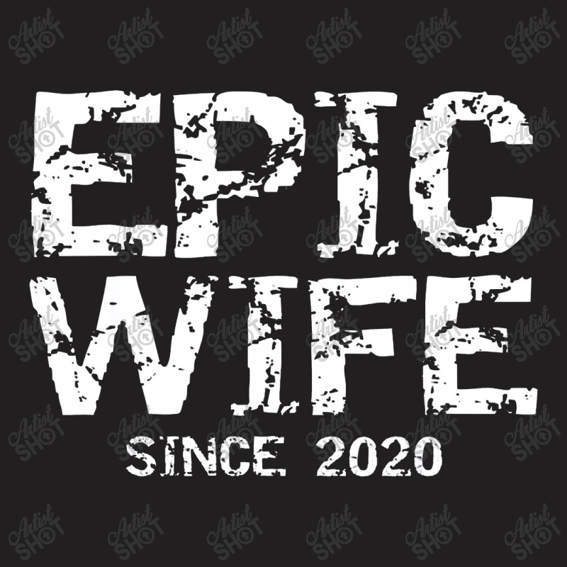 Bride Wedding Gift From Groom Husband Epic Wife Since 2020 T-Shirt by afganfahreza | Artistshot