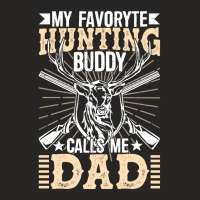 My Favorite Hunting Buddy Calls Me Dad Ladies Fitted T-shirt | Artistshot