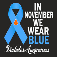 Diabetes Diabetic Diabetes Awareness In November We Wear Blue Diabetes Ladies Fitted T-shirt | Artistshot