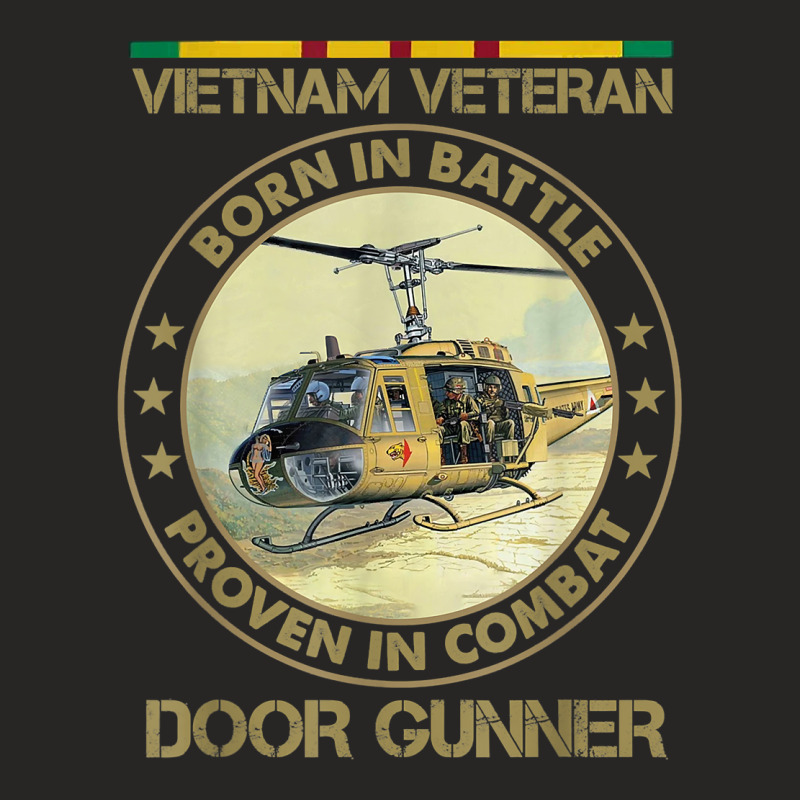 Vietnam Veteran Born In Battle Proven In Combat Shirt T Shirt Ladies Fitted T-Shirt by tandonwelters | Artistshot