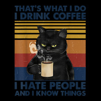 That's What I Do I Drink Coffee I Hate People Cats Coffee T Shirt Toddler Sweatshirt | Artistshot