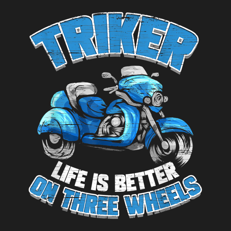 Triker Motorcycle Trike Motortrike Three Wheeler Biker Gift T Shirt Classic T-shirt by copedoire | Artistshot