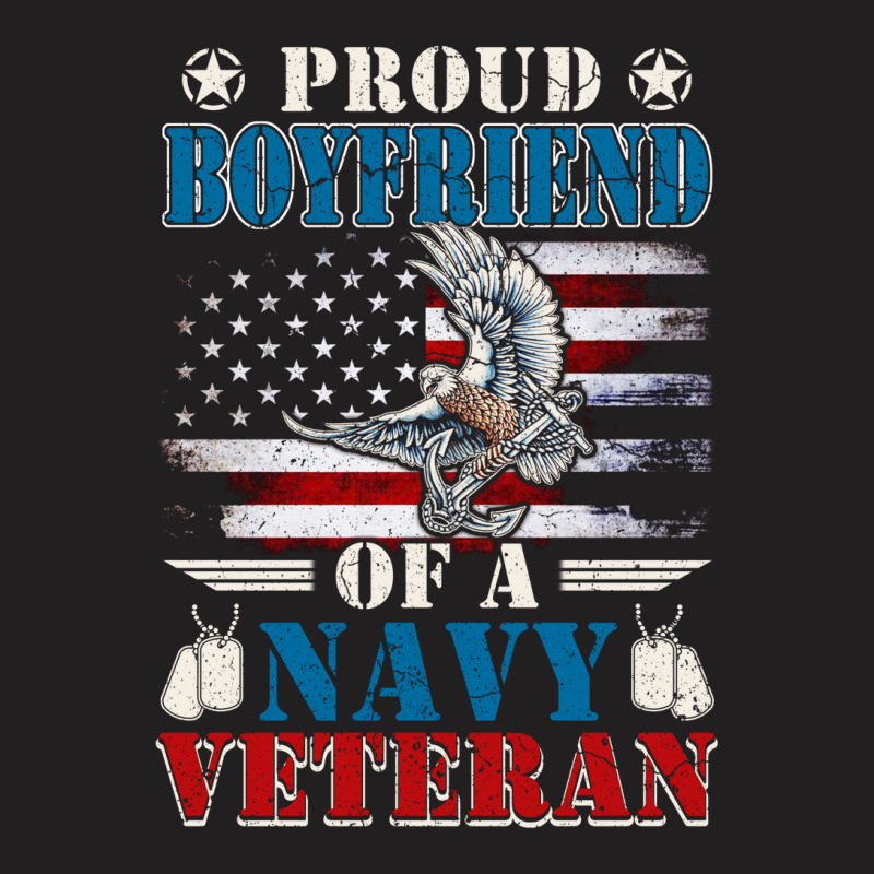 Proud Boyfriend Of A Navy Veteran T-shirt | Artistshot