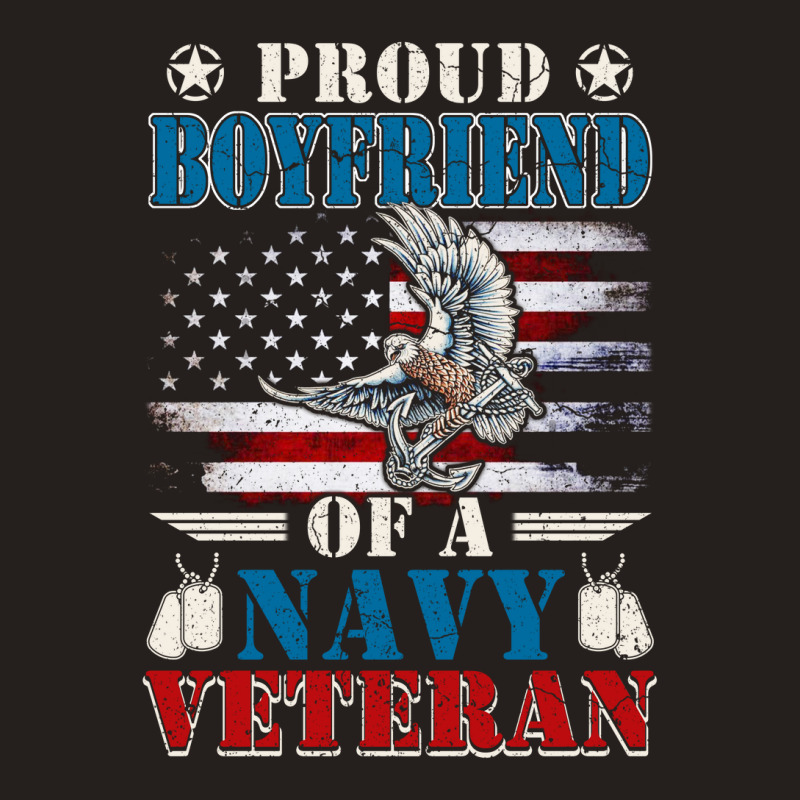 Proud Boyfriend Of A Navy Veteran Tank Top | Artistshot