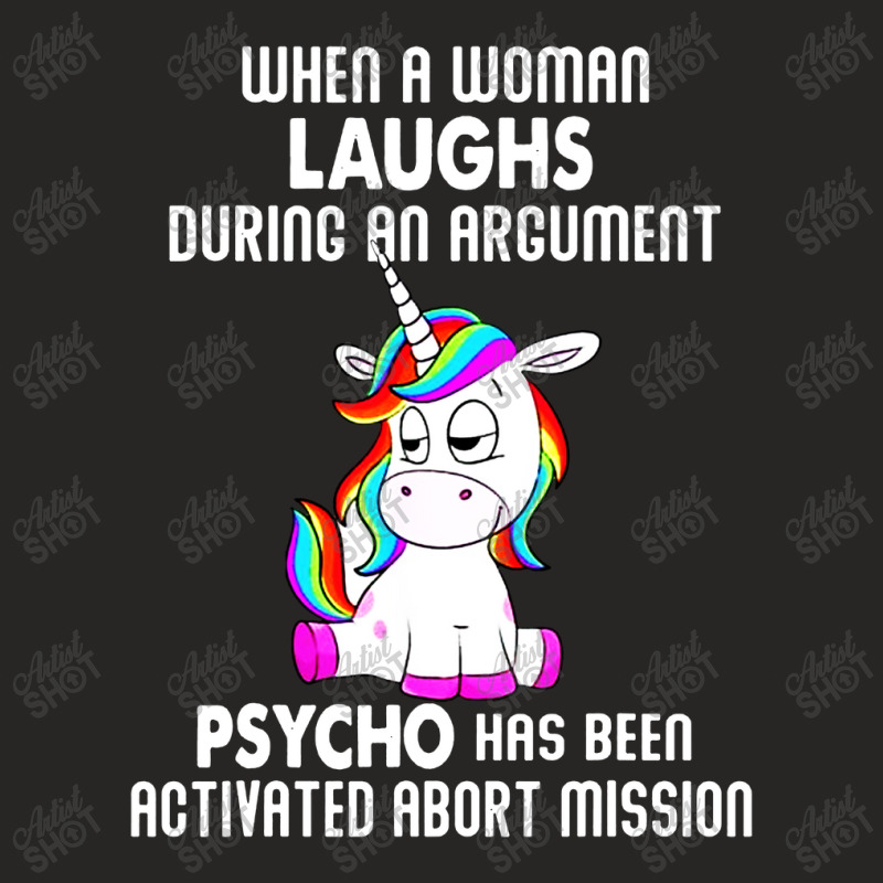 Funny Unicorn When A Woman Laughs During An Argument Ladies Fitted T-Shirt by ShopYes | Artistshot