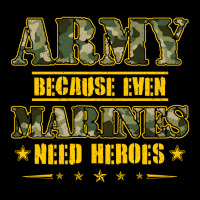 Army Because Even Marines Need Heroes Adjustable Cap | Artistshot