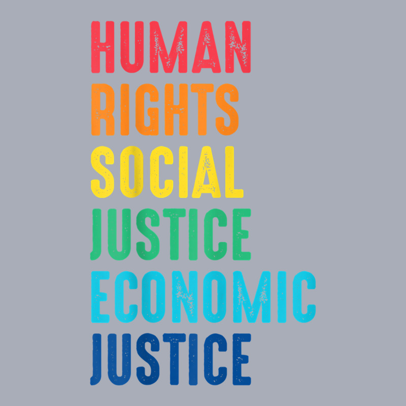 Economic Justice Human Rights Social Justice Freedom T Shirt Tank Dress by kasaqcsegurc | Artistshot