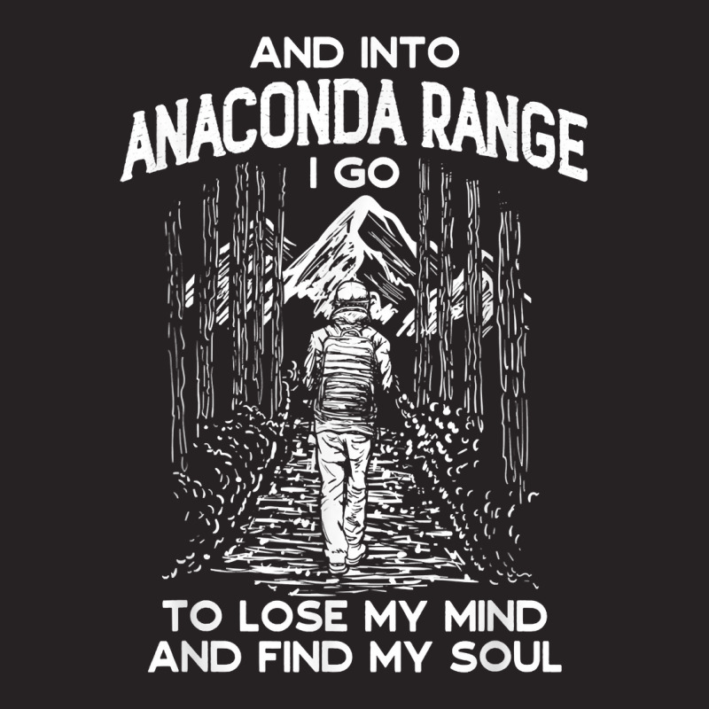 And Into Anaconda Range I Go Hiking Montana Hiker Mt Camping T Shirt Vintage Cap by kasaqcsegurc | Artistshot