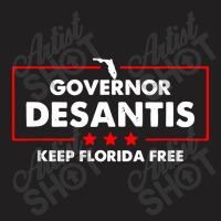 Desantis Governor Keep Florida Free T-shirt | Artistshot