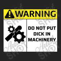 Do Not Put Dick In Machinery1 Unisex Hoodie | Artistshot