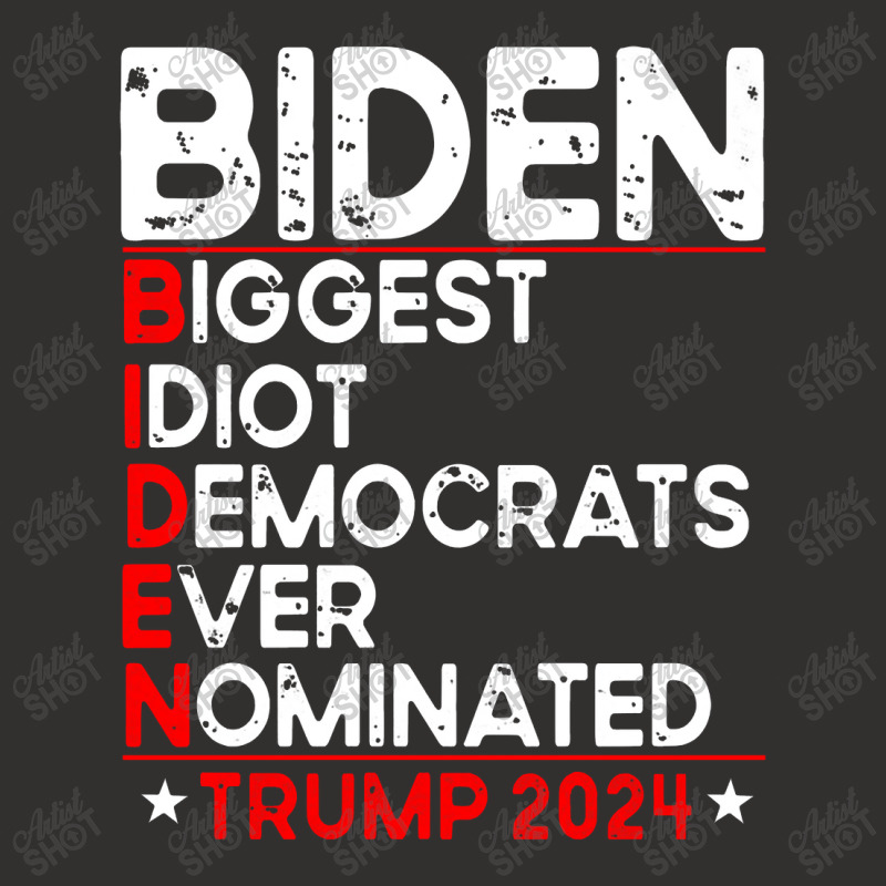 Anti Biden Biggest Idiot Democrats Ever Nominated Trump 2024 Pullover Champion Hoodie by celanasubek | Artistshot