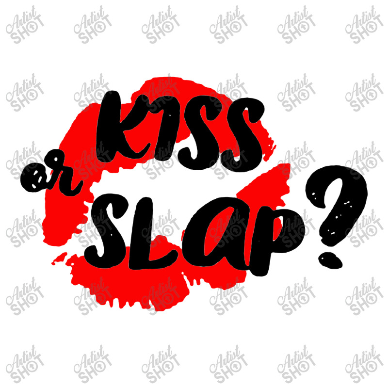 Kiss Or Slap Baby Tee | Artistshot